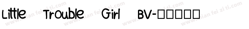 Little Trouble Girl BV字体转换